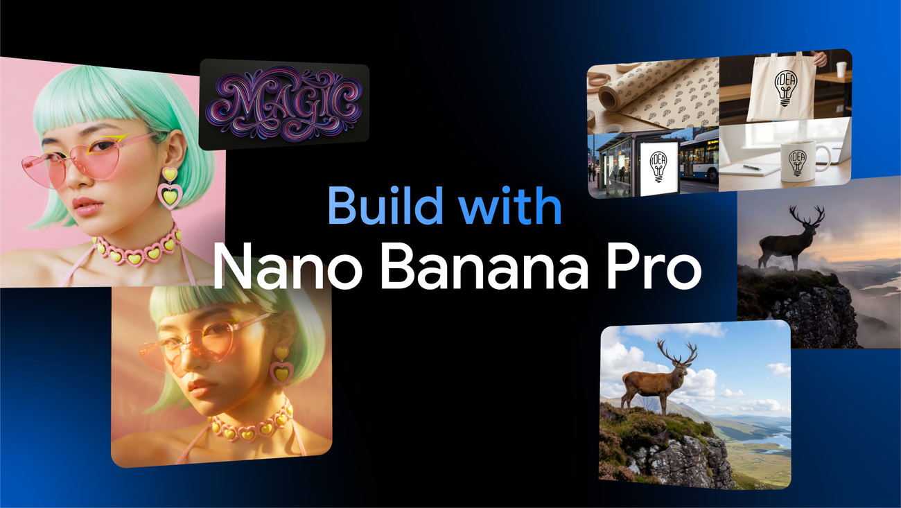Developers can build with Nano Banana Pro (Gemini 3 Pro Developers can build with Nano Banana Pro (Gemini 3 Pro Image)