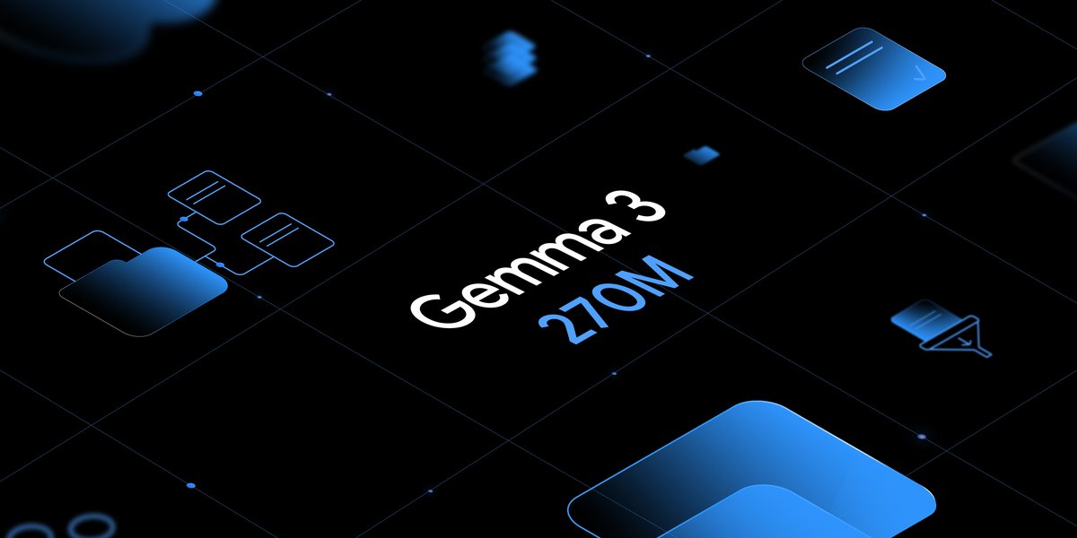 Introducing Gemma 3 270M: The compact model for hyper-efficient AI Introducing Gemma 3 270M: The compact model for hyper-efficient AI